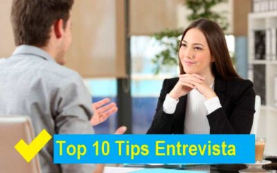 Top 10 Tips para una entrevista perfecta de trabajo