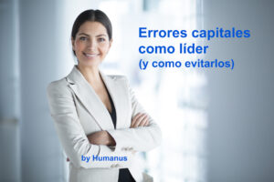Liderazgo: errores capitales como líder