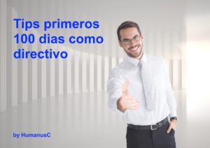 Tips para superar los primeros 100 días como directivo