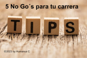 5 No Go para tu carrera