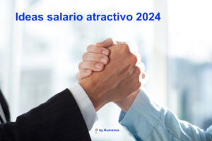 Ideas paquete salarial atractivo 2024